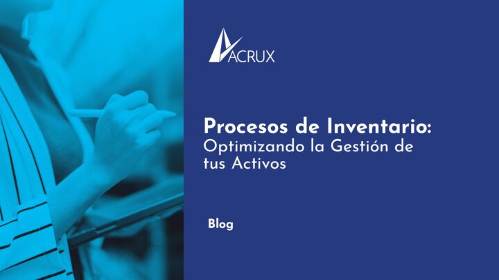 Procesos de Inventario: Optimizando la Gestión de tus Activos