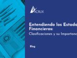 Entendiendo los Estados Financieros: Clasificaciones y su Importancia