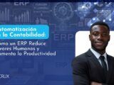 Automatización en la Contabilidad: Cómo un ERP Reduce Errores Humanos y Aumenta la Productividad en las Empresas