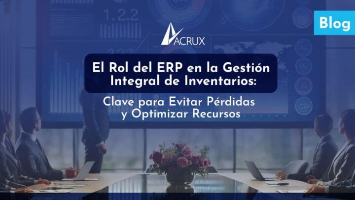 ERP en la Gestión Integral de Inventarios