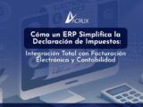 Cómo un ERP Simplifica la Declaración de Impuestos