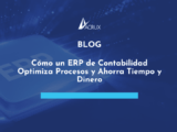 Optimiza y ahorra con un ERP de contabilidad