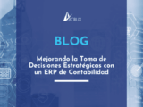 Mejorando la Toma de Decisiones Estratégicas con un ERP de Contabilidad