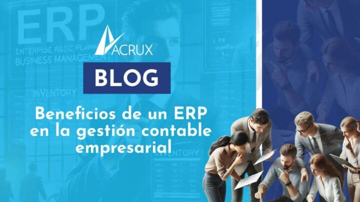 Beneficios de un ERP en la Gestión Contable Empresarial